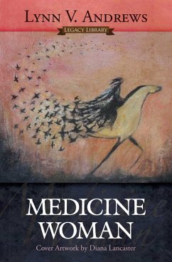Medicine Woman (eBook, ePUB) - Andrews, Lynn V.
