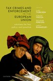 Tax Crimes and Enforcement in the European Union (eBook, PDF) Tax Crimes and Enforcement in the European Union (eBook, PDF)