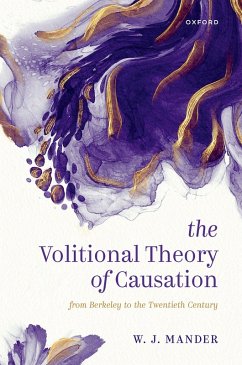 The Volitional Theory of Causation (eBook, PDF) - Mander, W. J.