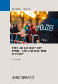 Fälle u. Lösungen zum Polizei- und Ordnungsrecht in Hessen (eBook, ePUB)