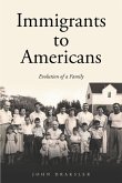 Immigrants to Americans (eBook, ePUB)