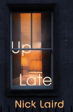 Up Late: Poems (eBook, ePUB) - Laird, Nick