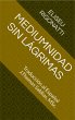 Mediumnidad sin Lágrimas (eBook, ePUB) - Bild 1