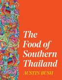 The Food of Southern Thailand (eBook, ePUB)