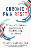 Chronic Pain Reset: 30 Days of Activities, Practices, and Skills to Help You Thrive (eBook, ePUB)