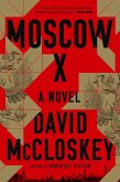 Moscow X: A Novel (eBook, ePUB)