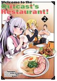 Welcome to the Outcast's Restaurant! 2 (Welcome to the Outcast's Restaurant! (manga), #2) (eBook, ePUB)