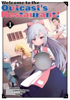 Cover Welcome to the Outcast's Restaurant! 1 (Welcome to the Outcast's Restaurant! (manga), #1) (eBook, ePUB)
