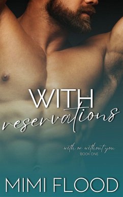 With Reservations (With or Without You, #1) (eBook, ePUB) - Flood, Mimi