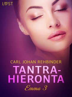 Emma 3: Tantrahieronta - eroottinen novelli (eBook, ePUB) - Rehbinder, Carl Johan