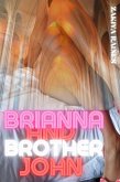 Brianna & Brother John: a short story of admiration turned to desire (eBook, ePUB)