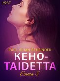Emma 5: Kehotaidetta - eroottinen novelli (eBook, ePUB)