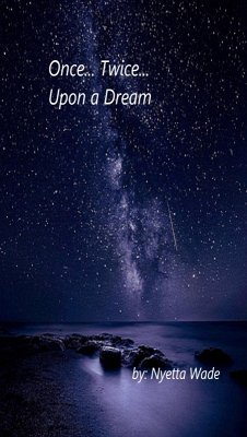 Once... Twice... Upon a Dream (eBook, ePUB) - Wade, Nyetta