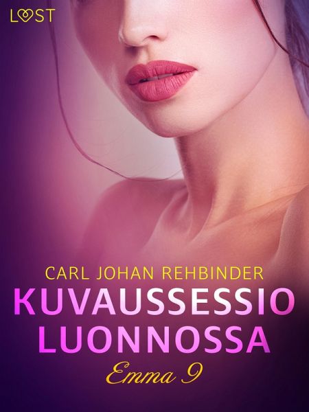 Emma 9: Kuvaussessio luonnossa - eroottinen novelli (eBook, ePUB)