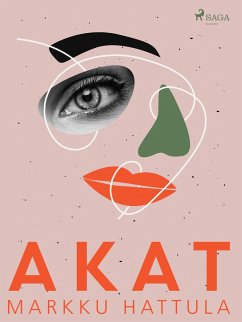 Akat (eBook, ePUB) - Hattula, Markku