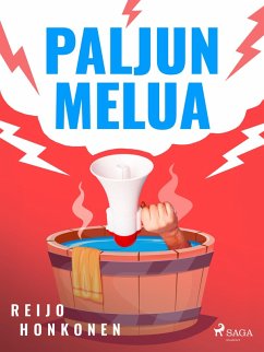 Paljun melua (eBook, ePUB) - Honkonen, Reijo