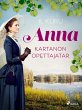 Anna - kartanon opettajatar (eBook,... - Bild 1