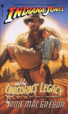 Indiana Jones and the Unicorn's Legacy (eBook, ePUB) - Macgregor, Rob