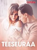 Teeseuraa - eroottinen novelli (eBook, ePUB) Teeseuraa - eroottinen novelli (eBook, ePUB)