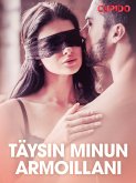 Täysin minun armoillani - eroottinen novelli (eBook, ePUB) Täysin minun armoillani - eroottinen novelli (eBook, ePUB)