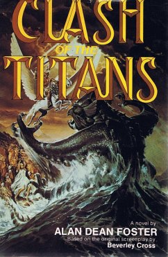 Clash of the Titans (eBook, ePUB) - Foster, Alan Dean