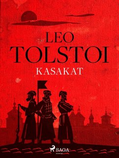 Kasakat (eBook, ePUB) - Tolstoi, Leo