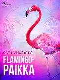 Flamingopaikka (eBook, ePUB) Flamingopaikka (eBook, ePUB)