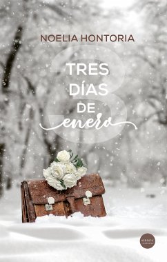 Tres días de enero (eBook, ePUB) - Noelia Hontoria