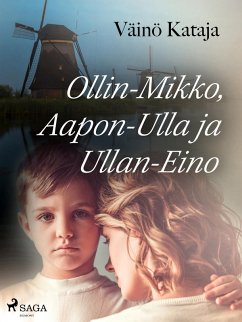 Cover Ollin-Mikko, Aapon-Ulla ja Ullan-Eino (eBook, ePUB)
