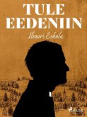 Tule Eedeniin (eBook, ePUB)