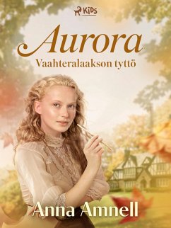 Cover Aurora - Vaahteralaakson tyttö (eBook, ePUB)