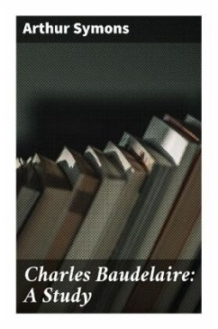 Cover Charles Baudelaire: A Study