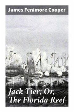 Jack Tier; Or, The Florida Reef - Cooper, James Fenimore