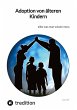 Adoption von älteren Kindern - Bild 1