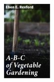 A-B-C of Vegetable Gardening