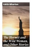 The Hermit and the Wild Woman, and Other Stories