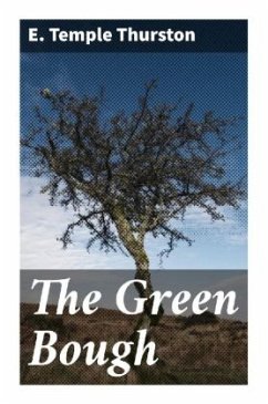 The Green Bough - Thurston, E. Temple