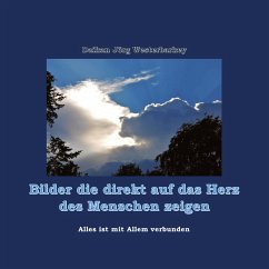 Bilder die direkt auf das Herz des Menschen zeigen - begleitet von Zen-Sprüchen - Westerbarkey, Daikan Jörg