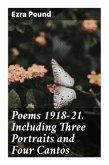 Poems 1918-21, Including Three Portraits and Four Cantos