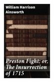 Preston Fight; or, The Insurrection of 1715