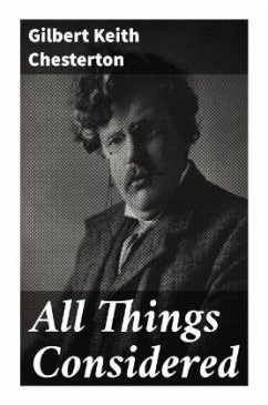 All Things Considered - Chesterton, Gilbert K.