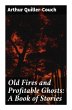 Old Fires and Profitable Ghosts: A Book... - Bild 1