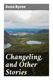 Changeling, and Other Stories
