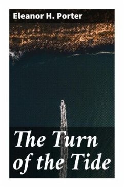 The Turn of the Tide - Porter, Eleanor H.