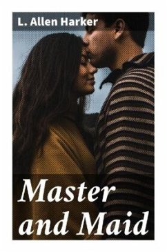 Master and Maid - Harker, L. Allen
