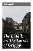The Entail; or, The Lairds of Grippy