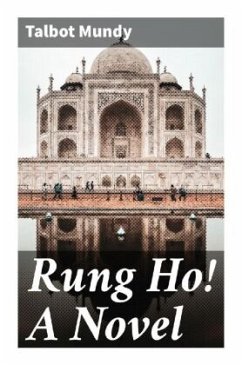 Rung Ho! A Novel - Mundy, Talbot