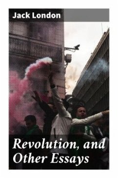 Revolution, and Other Essays - London, Jack