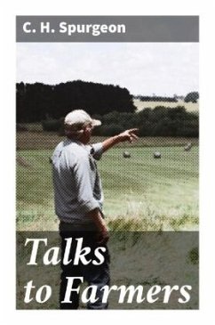 Talks to Farmers - Spurgeon, C. H.