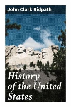 History of the United States - Ridpath, John Clark